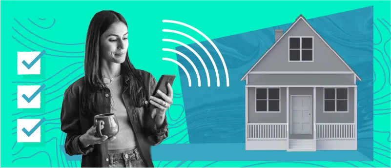 A woman holding a coffee cup and phone stands next to an illustration of a house with wifi signals and a checklist.