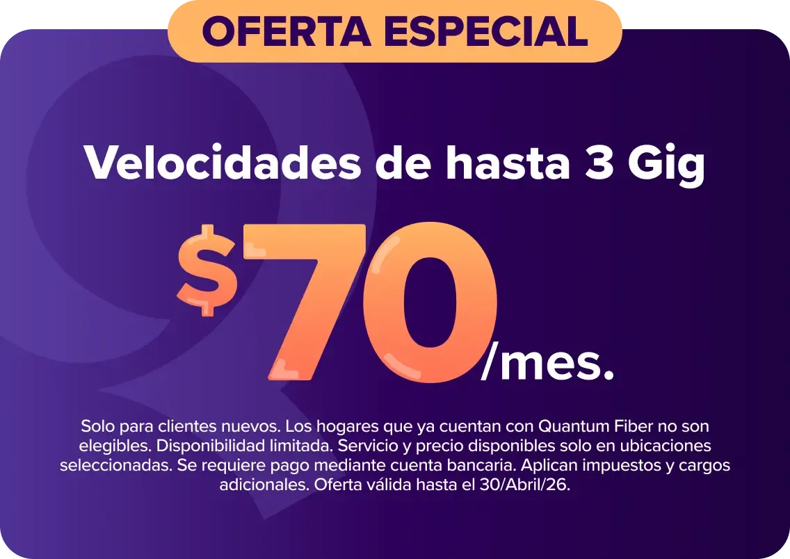 Velocidades de hasta 3 Gig $70/mes